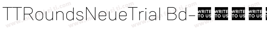 TTRoundsNeueTrial Bd字体转换